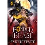 Bonded to the Beast by Sarah Spade PDF