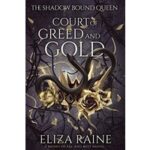 Court of Greed and Gold by Eliza Raine PDF
