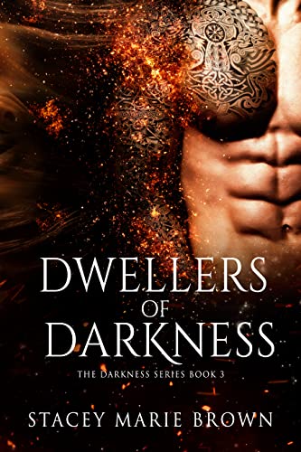 Dwellers of Darkness by- tacey Marie Brown