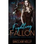 Fighting Fallon by Sinclair Kelly PDF