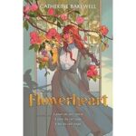 Flowerheart by Catherine Bakewell PDF Download PDF