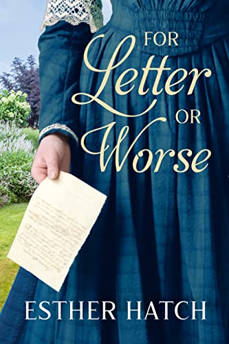 For Letter or Worse by Esther Hatch