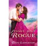 Forever Your Rogue by Erin Langston PDF
