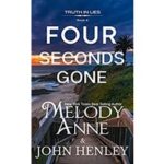 Four Seconds Gone by Melody Anne PDF