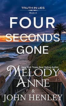 Four Seconds Gone by Melody Anne