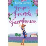 Freyas French Farmhouse by Daisy James PDF