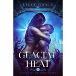 Glacial Heat by Lizzy Gayle PDF