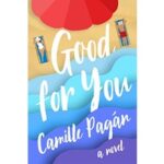 Good for You by Camille Pagan PDF