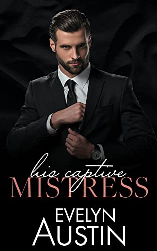 His Captive Mistress by Evelyn Austin