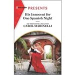 His Innocent for One Spanish Night by Carol Marinelli PDF