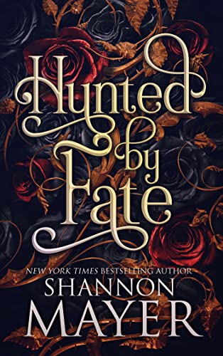 Hunted By Fate by Shannon Mayer