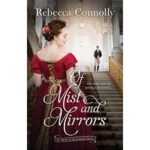 Of Mist and Mirrors by Rebecca Connolly PDF