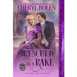 Rescued by a Rake by Cheryl Bolen PDF