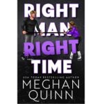 Right Man Right Time by Meghan Quinn