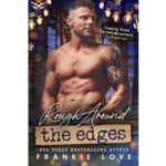 Rough Around the Edges by Frankie Love PDF