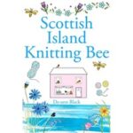 Scottish Island Knitting Bee by De ann Black PDF