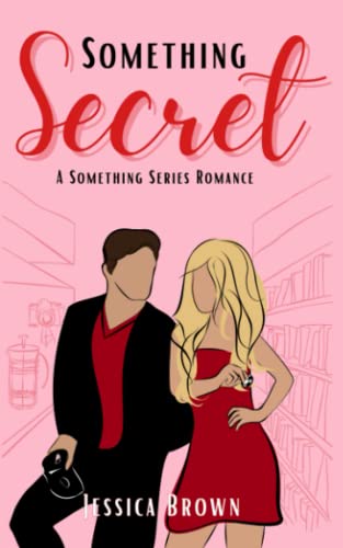Something Secret by Jessica Brown