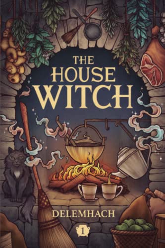 The House Witch by Delemhach PDF