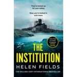 The Institution by Helen Fields PDF
