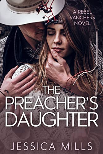 The Preachers Daughter by Jessica Mills