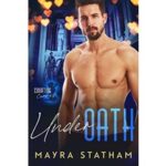 Under Oath by Mayra Statham PDF