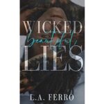 Wicked Beautiful Lies by L.A. Ferro PDF