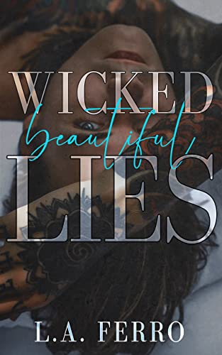 Wicked Beautiful Lies by L.A. Ferro