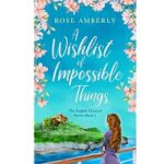 A Wishlist of Impossible Things by Rose Amberly