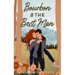 Bourbon the Best Man by Jessica Costello
