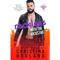 Reckless with the Rockstar by Christina Hovland