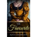 The Favourite by Alice Coldbreath