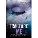 Fracture Me by Tahereh Mafi ePub